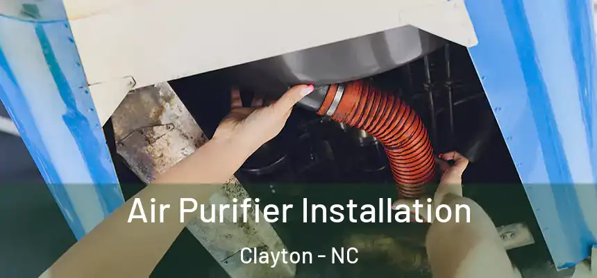  Air Purifier Installation Clayton - NC